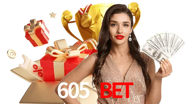 605 Bet